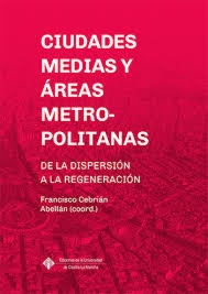 Portada del libro Ciudades medias y áreas metropolitanas