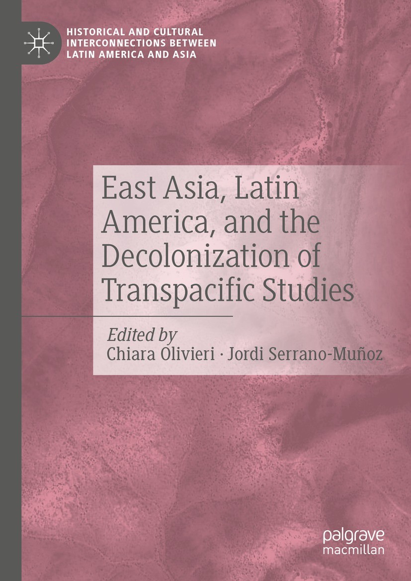 Portada Libro East Asia, Latin America, and the Decolonizations of Transpacific Studies